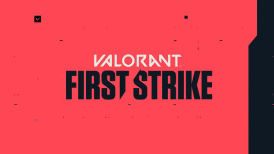 First Strike, the first regional Valorant tournament