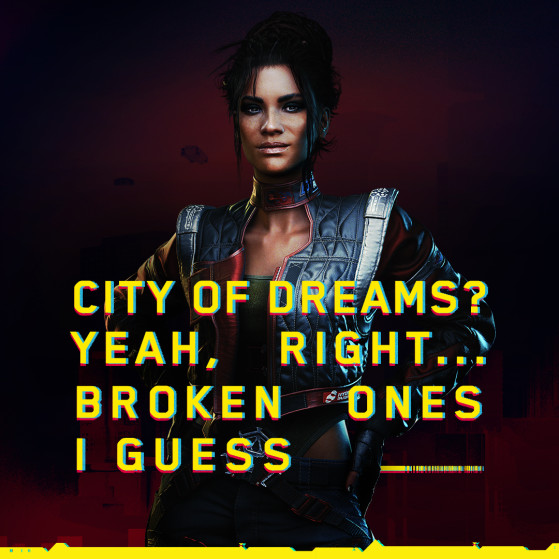 This could be Cyberpunk 2077's official tagline. - Cyberpunk 2077