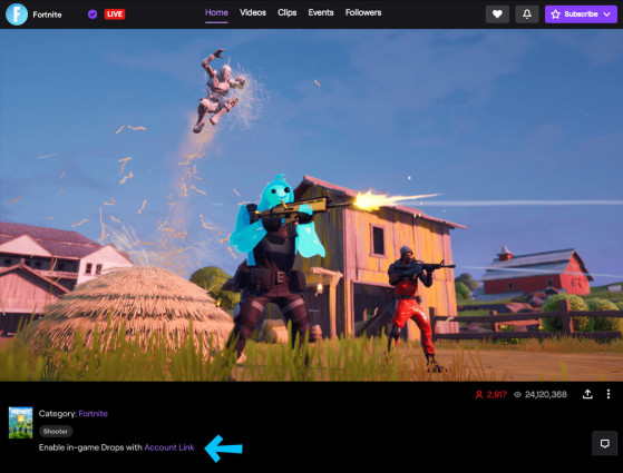 When your account is linked, you will be able to tell you are watching a drops-enabled channel when you see this notification. - Fortnite